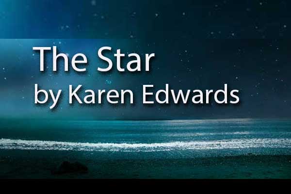 The Star by Karen Edwards for Green Mountain Writers Review